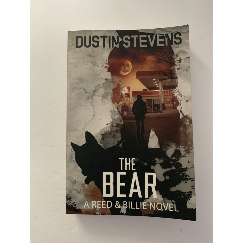 The Bear: A Suspense Thriller by Dustin Stevens: Pre Owned